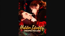 Hidden Identity Unexpected Love