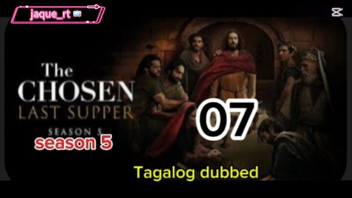 Title: The Chosen S5 / Tagalog dubbed |  episode 7