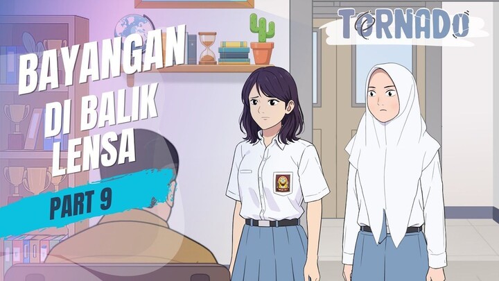 BAYANGAN DI BALIK LENSA PART 9 - ANIMASI SEKOLAH