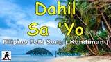 Dahil sa 'Yo - Filipino Folk Song ( Kundiman ) ( karaoke | videoke | lyrics | minus one )