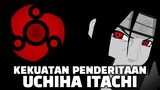 Hentikan rasa sakit dan penderitaan ini - UCHIHA ITACHI