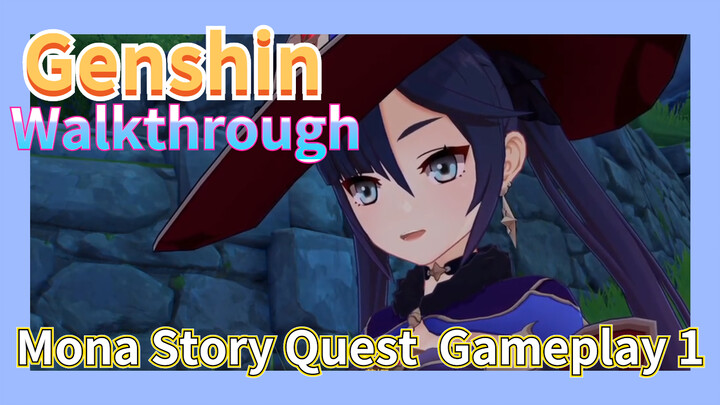 [Genshin  Walkthrough]  Mona Story Quest  Gameplay 1