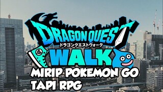 DRAGON QUEST ! Muncul di Mobile ! Kaya Pokemon GO !