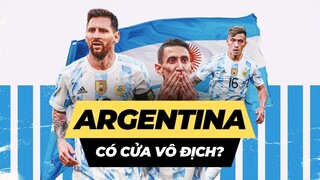 Thế hệ vàng của Argentina liệu có giúp Messi lên ngôi vô địch World Cup?