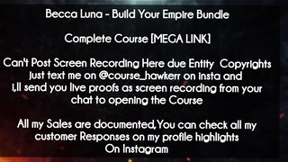 Becca Luna course - Build Your Empire Bundle download