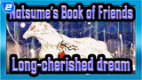 Natsume's Book of Friends|We met several times and learned long-cherished dream_2