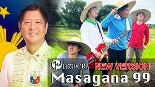 Masagana 99 (New Version) PLETHORA