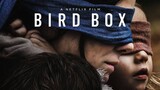 Bird Box - (Full Movie)