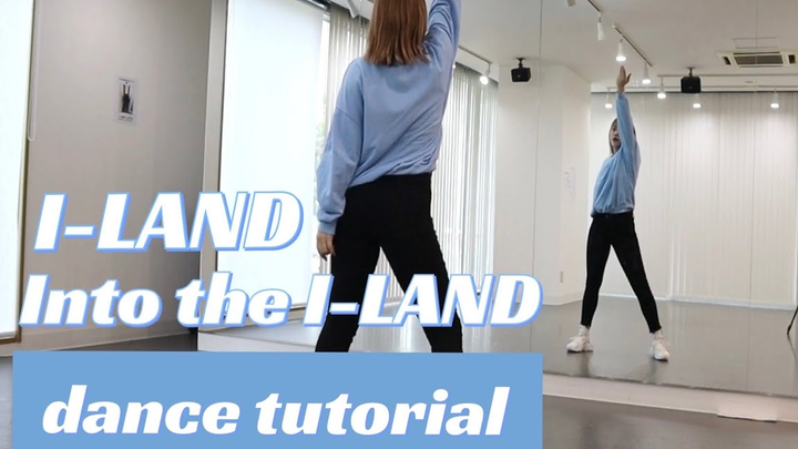 【I-LAND】บทเรียนเต้นเพลงธีม Into the I-LAND แบบสะท้อนกระจก