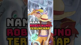 Nama Robot Kuno Akhirnya Terungkap !!! #onepiece #onepieceterbaru #luffy #joyboy