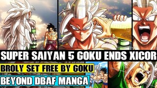 Beyond Dragon Ball AF: Super Saiyan 5 Goku Destroys Xicor! Broly Freed By Goku To Return For A Fight