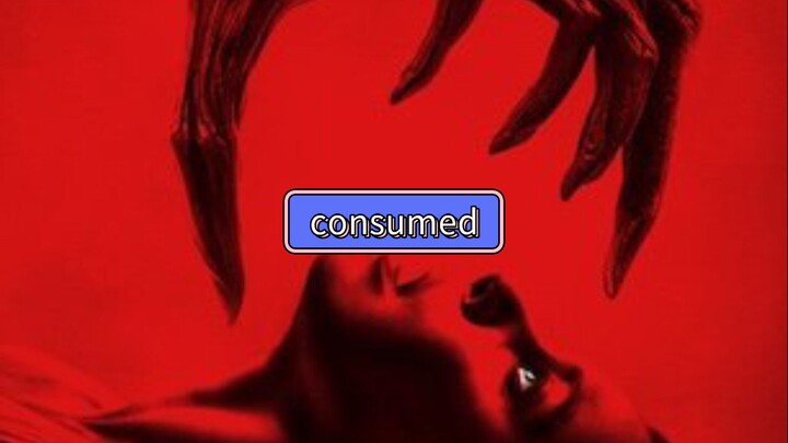 consumed