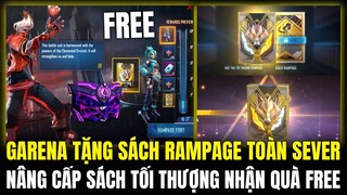 (Free Fire) BẤT NGỜ GARENA TẶNG SÁCH RAMPAGE TOÀN SEVER, NÂNG CẤP MẬT THƯ TỐI THƯỢNG NHẬN QUÀ FREE