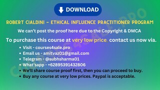 [https://Courses4sale.pro]Robert Cialdini - Ethical Influence Practitioner Program