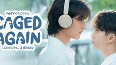 Caged Again E01(ENGLISH SUB) Thai Drama