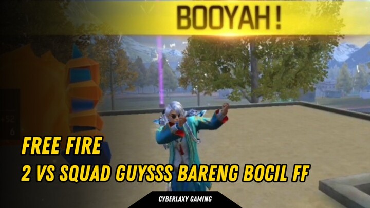 DUO VS SQUAD BARENG BOCIL FREE FIRE