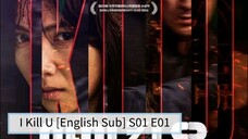 I Kill U [English Sub] S01 E01