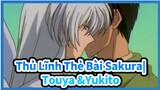 Toya x Yukito "Mối quan hệ chỉ khi lớn lên mới hiểu rõ" | Thủ Lĩnh Thẻ Bài