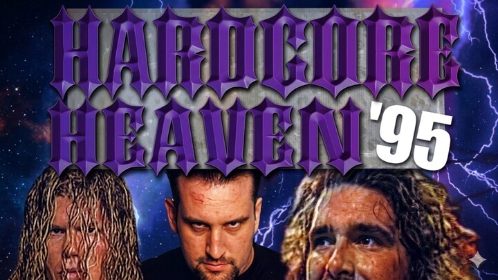HARDCORE HEAVEN '95