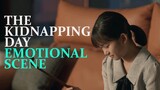 The Kidnapping Day emotional scene and the scratching stick