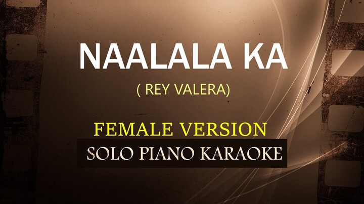 NAALALA KA ( FEMALE VERSION ) ( REY VALERA ) COVER_CY