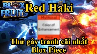 Red Haki - Thứ gây tranh cãi nhất Blox Piece Từ trước đến nay - Blox Piece/Blox Fruit