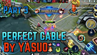 PERFECT CABLE BY YASUO PART 3 | TOP GLOBAL FANNY