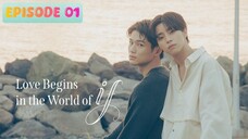 🇯🇵 𝙻 𝚘 𝚟 𝚎 ~ 𝙱 𝚎 𝚐 𝚒 𝚗 𝚜 ~ 𝚒𝚗 ~ 𝚝𝚑𝚎 ~ 𝚆 𝚘 𝚛 𝚕 𝚍 ~ 𝚘𝚏 ~ 𝙸𝚏 | Episode 01