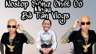 SỐNG CHẾT CÓ NHAU Remix - KẾT HỢP VỚI BÀ TÂN VLOGS REMIX SẼ RA SAO ??