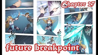 Future Breakpoint chapter 27 Bahasa Indonesia