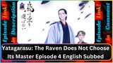 Yatagarasu: The Raven Does Not Choose Its Master Episode 4 English Dubbed