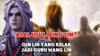 ASAL USUL KAISAR LANGIT QING LIN⁉️ YANG KELAK AKAN JADI GURU WANG LIN‼️