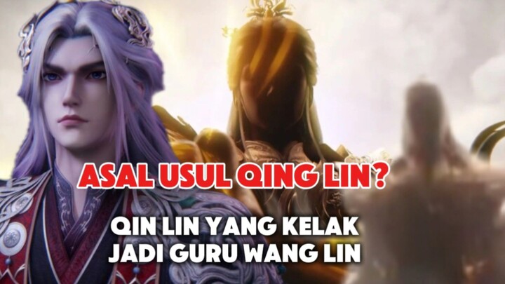 ASAL USUL KAISAR LANGIT QING LIN⁉️ YANG KELAK AKAN JADI GURU WANG LIN‼️