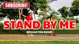 STAND BY ME | Reggaeton | Dj Jurlan Remix | Zumba Dance Fitness