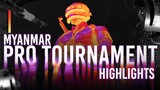 MYANMAR PRO TOUR 2022 HIGHLIGHTS