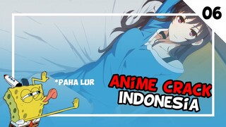 Mantap mantap menyesatkan anda -「 Anime Crack Indonesia 」#6