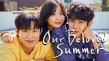 Our Beloved Summer Episode 12 English Subtitle