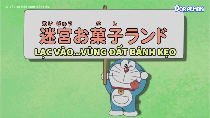 Doraemon S8 - Mê cung vương quốc điểm tâm