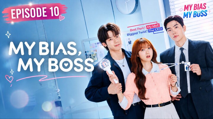 MY BIAS MY BOSS EPISODE 10 SUB INDO