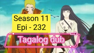 Episode 232 + Season 11 + Naruto shippuden + Tagalog dub