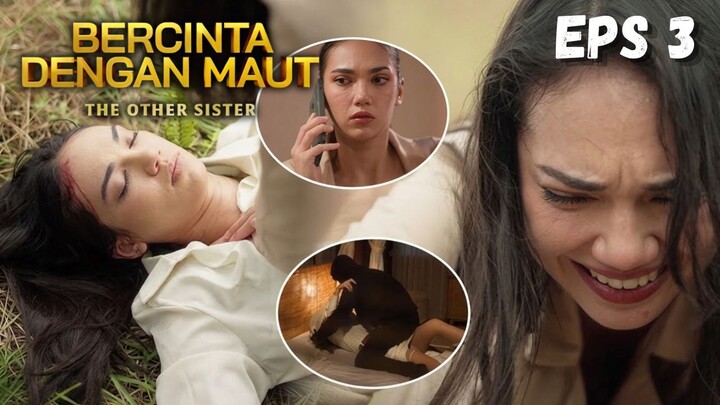 Bercinta dengan Maut Episode 3 - Dibalik Senyuman Raya
