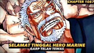 SELAMAT TINGGAL HERO MARINE!! AKHIRNYA GARP TEWAS - CHAPTER 1087