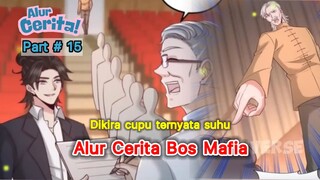 alur Cerita Bos Mafia part 15