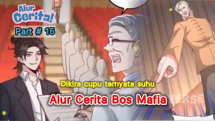 alur Cerita Bos Mafia part 15