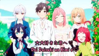 『Lyrics AMV』 Kimi no Koto ga Daisuki na 100-nin no Kanojo OP Full - Dai Daisuki na Kimi e♡