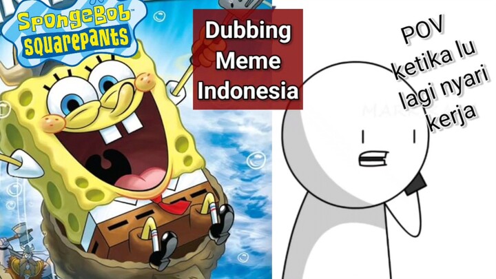 [Dubbing Indonesia] saya coba bikin meme Dub. Spongebob & Animated laughs