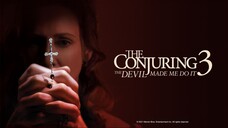 The Conjuring 3 : The Devil Made Me Do It (2021) Sub Indo