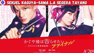 KAGUYA-SAMA LIVE ACTION 2 AKAN TAYANG 20 AGUSTUS 2021