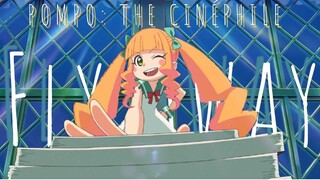 Pompo: The Cinéphile「Kuma AMV」Fly Awayᴴᴰ