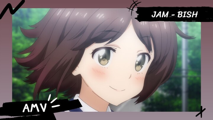 This Art Club Has a Problem! | ชมรมศิลปะแห่งนี้มีปัญหา! 【Lyrics AMV】 JAM - BiSH